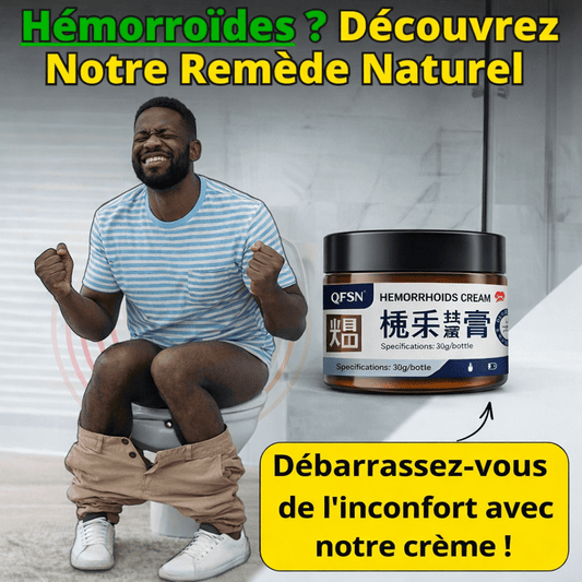 Crème Naturelle Anti - Hémorroïdes - BOUTIQUE SN